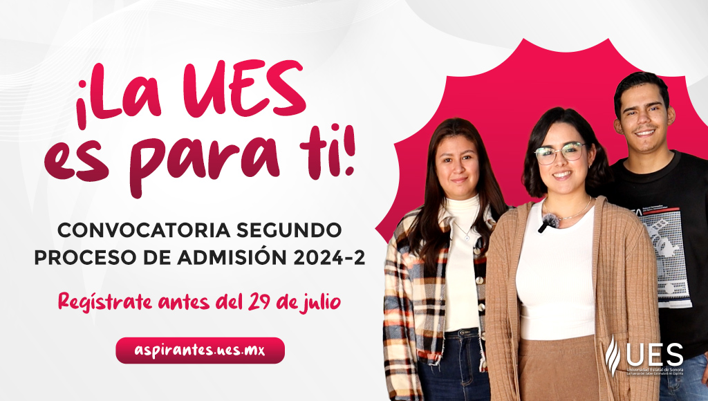 Cuenta la Universidad Estatal de Sonora con mil 600 espacios disponibles para nuevo ingreso